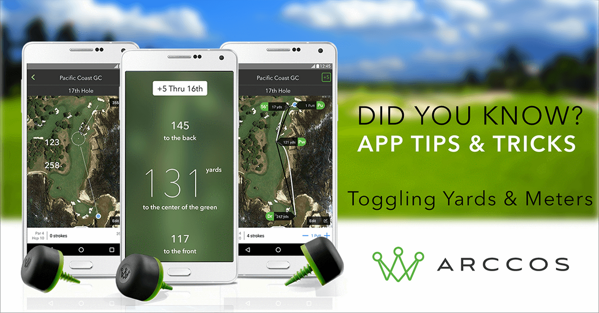 Arccos App Update: Now supporting meters – Arccos Golf