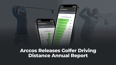 Arccos Releases Golfer Driving Distance Annual Report Featuring the Most Shots Ever Analysed