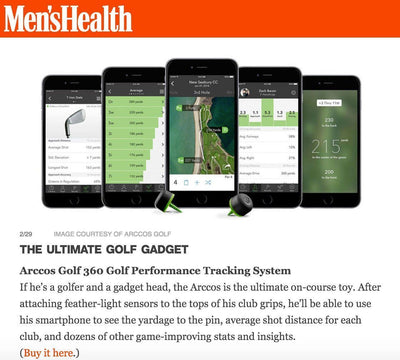 Men's Health says Arccos 360 is 'The Ultimate Golf Gadget'