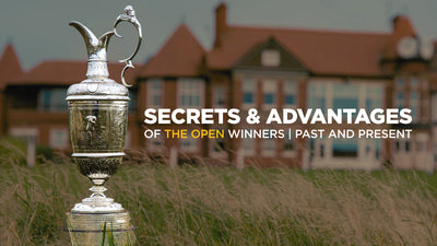 Secrets and Advantages of The Open Winners | Past and Present