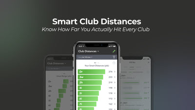 Smart Club Distances - Know How Far You Actually Hit Every Club