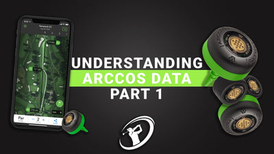 What Is Arccos And How It's Data Can Help You!